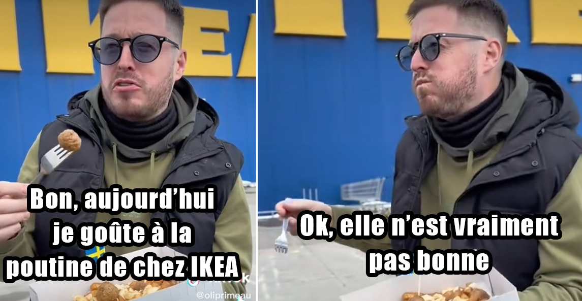 Olivier Primeau trouve la poutine de chez IKEA vraiment pas bonne